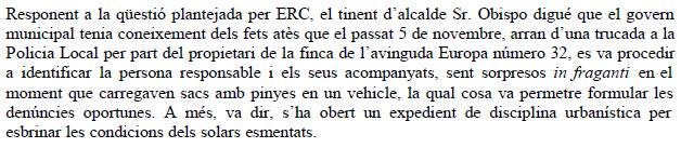 Resposta de l'Ajuntament de Gav&agrave; al prec presentat per ERC de Gav� sobre la finca ocupada a Gav� pels recollidors furtius de pinyes (29 de Gener de 2009)